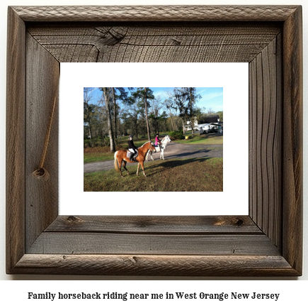 family horseback riding near me in West Orange, New Jersey